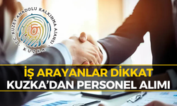 KUZKA Personel Alımını Duyurdu: İşte Aranan Şartlar...