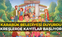 Karabük Belediyesi Kreşleri İçin Kayıtlar Başlıyor!