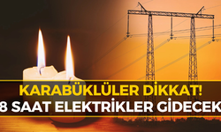 Karabük’te Elektrikler 8 Saat Kesilecek! İşte Etkilenecek Bölgeler