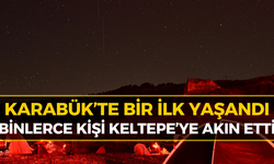 Karabük’te Gökyüzü Şöleni! Keltepe’de 3 Bin Kişi Bir Araya Geldi
