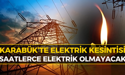 Karabük’te Elektrik Kesintisi Alarmı! 4 İlçe Karanlığa Gömülecek