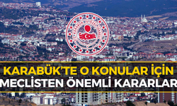 Karabük’te Herkesi İlgilendiren Kararlar: Meclis Onayı Verdi