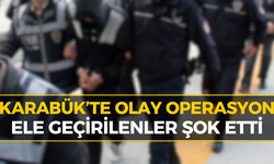 Karabük’te 7 Şüpheliyi Ele Veren Operasyon: Bakın Neler Yakalandı