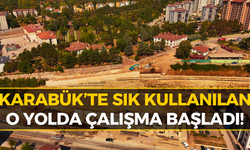 Karabük’te O Noktada Çalışma Başladı! Sürücüleri İlgilendiriyor