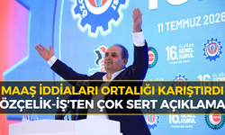 Özçelik-İş'ten Maaş İddialarına Sert Yanıt: "Yalan ve İftira"