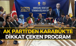 AK Parti Heyeti Karabük’e Çıkarma Yaptı! Gün Boyu Sahada Olacaklar