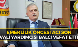 Vali Yardımcısı Muammer Balcı Kalp Krizine Yenildi