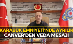 Emniyet Müdürü Ahmet Canver Karabük’e Böyle Veda Etti!