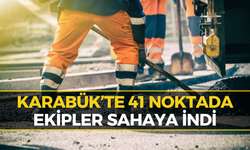 Karabük’te 6 İlçe İçin Düğmeye Basıldı!