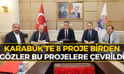 Karabük’te 8 Yeni Proje İçin İmzalar Atıldı! İşte Detaylar