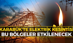 Karabük’te 5 İlçeyi Etkileyecek Elektrik Kesintisi!
