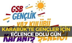 Karabük’te Gençler İçin Renkli Final! Konser, Yarışma ve Gösteriler...