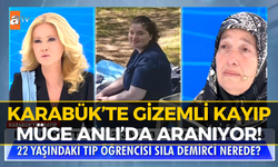 Karabük’te Tıp Öğrencisi Sıla 26 Gündür Kayıp!