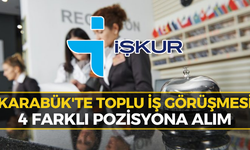 İŞKUR Karabük Duyurdu: Toplu İş Görüşmesi Yapılacak!