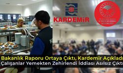 Kardemir’de Çalışanlar Yemekten Zehirlenmemiş