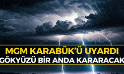 Karabük’te Meteoroloji’den Peş Peşe Uyarı: Şiddetini Artıracak!