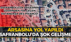 Safranbolu’da Arsasına Yol Yapılan Vatandaşa Ödeme Yapılacak!