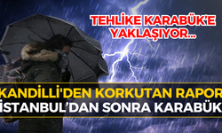 Kandilli'den Şok Uyarı: İstanbul’u Yıkan Yağış Karabük’e Geliyor!