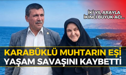Karabük’te Muhtar Cihan Güçlü’nün Acı Günü