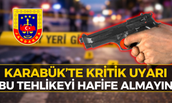 Karabük’te Jandarmadan Kritik Çağrı: Bu Hataya Dikkat!