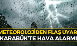 Meteoroloji Son Dakika Duyurdu: Karabük’ü Aniden Vuracak
