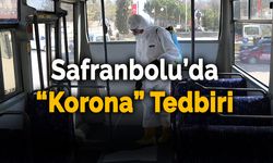 Safranbolu Belediyesinden "Korona Virüs" İçin Dezenfekte Çalışmaları