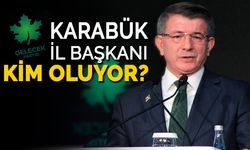 Davutoğlu'nun Gelecek Partisi'nin Karabük İl Başkanı mı Oluyor?