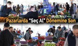 Pazarlarda Yeni Dönem Başladı