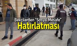 Karabük'te Bekçilerden Vatandaş  "Sosyal Mesafe" Uyarısı