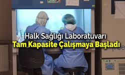 Halk Sağlığı Laboratuvarında 5 Günde 250 Koronavirüs Testi Yapıldı