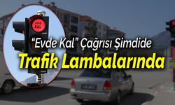 Karabük'te Trafik Işıkları "Evde Kal" Diyor