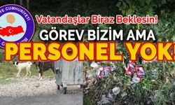 Özel İdare’den İlginç Cevap Görev Bizim Personel Yok