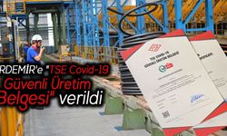 KARDEMİR'e "TSE Covid-19 Güvenli Üretim Belgesi" verildi