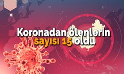 Karabük'te koronadan ölenlerin sayısı 15 oldu