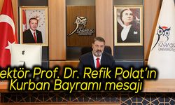 Rektör Prof. Dr. Refik Polat’ın Kurban Bayramı mesajı