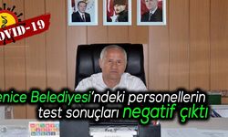 Yenice Belediyesi’ndeki personellerin test sonuçları negatif çıktı