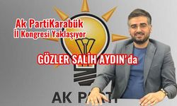 Ak Parti Karabük İl Kongresi Öncesi Salih Aydın Dikkat Çekiyor