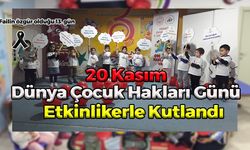 20 Kasım Dünya Çocuk Hakları Günü Etkinlikleri