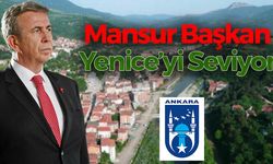 Mansur Başkan'ın Yenice Sevdası