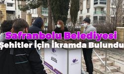 "Safranbolu Şehitlerini Hiç Bir Zaman Unutmayacak"