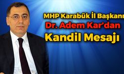 Dr. Adem Kar'dan Miraç Kandili Mesajı