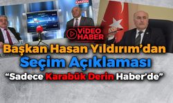 İl Genel Meclisi Başkanı Hasan Yıldırım'dan Seçim İlgili Özel Açıklamalar