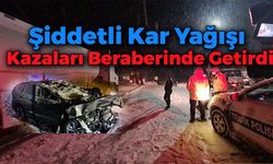 Yağışlı Havalar Kazaları Beraberinde Getiriyor