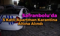 Safranbolu'da Bir Karantina Daha