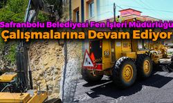 "Safranbolu'da Çalışmalar Devam Ediyor"