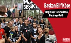 Başkan Köse'den Beşiktaşlı Taraftar  Sürpriz