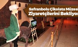 Dünya Bir İlk; "Safranbolu Çikolata Müzesi"