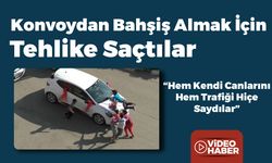 Bahşiş Almak İçin Tehlike Saçtılar