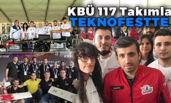 TEKNOFEST Festivali'ne KBÜ'den 117 Takım Katıldı
