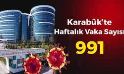 Karabük'te Haftalık Vaka Sayısı Korkutuyor